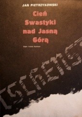 Okładka książki Cień swastyki nad Jasną Górą Jan Pietrzykowski