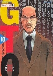 Okładka książki GTO: Great Teacher Onizuka #10 Tōru Fujisawa