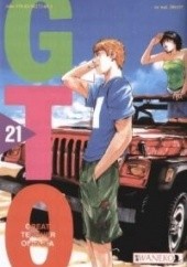 Okładka książki GTO: Great Teacher Onizuka #21 Tōru Fujisawa