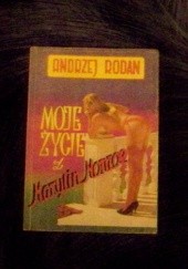 Okładka książki Moje życie z Marylin Monroe Andrzej Rodan