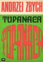 Okładka książki Tupanaca Andrzej Zbych
