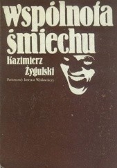 Okładka książki Wspólnota śmiechu. Studium socjologiczne komizmu Kazimierz Żygulski