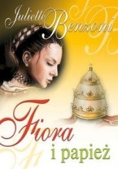Okładka książki Fiora i Papież Juliette Benzoni