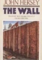 Okładka książki The Wall John Hersey