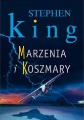 Okładka książki Marzenia i koszmary Stephen King