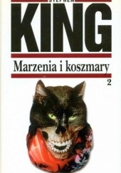 Okładka książki Marzenia i koszmary  Tom 2 Stephen King