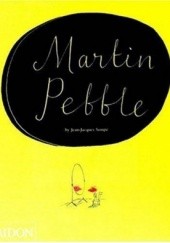Okładka książki Martin Pebble Jean-Jacques Sempé