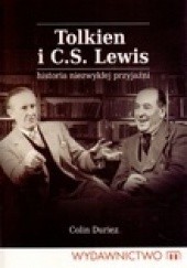 Okładka książki Tolkien i C. S. Lewis. Historia niezwykłej przyjaźni Colin Duriez
