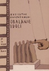 Okładka książki Obalanie idoli Krzysztof Kłopotowski