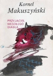 Okładka książki Przyjaciel wesołego diabła Kornel Makuszyński