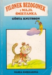 Okładka książki Filonek Bezogonek i Maja Śmietanka Gösta Knutsson