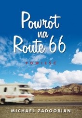 Okładka książki Powrót na Route 66 Michael Zadoorian