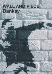 Okładka książki Wall and Piece Banksy