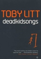 Okładka książki Deadkidsongs Toby Litt