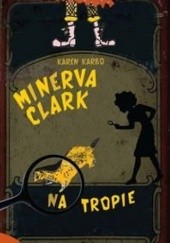 Minerva Clark na tropie