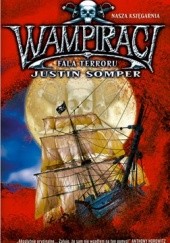 Okładka książki Wampiraci. Fala terroru Justin Somper
