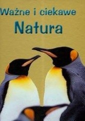 Okładka książki Ważne i ciekawe Natura Brian Williams