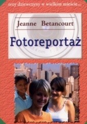 Okładka książki Fotoreportaż Jeanne Betancourt