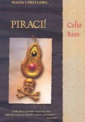 Okładka książki Piraci /Magia i przygoda Celia Rees
