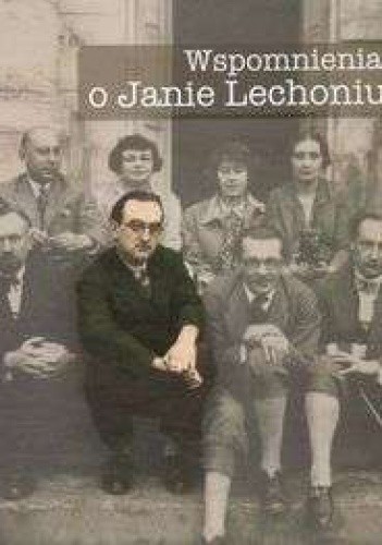 Wspomnienia o Janie Lechoniu