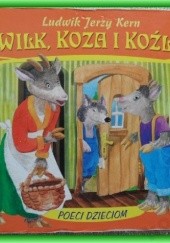 Okładka książki Wilk, koza i koźlę Ludwik Jerzy Kern