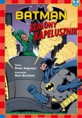 Okładka książki Szalony Kapelusznik /Batman Brian Augustyn