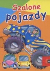 Okładka książki Szalone pojazdy Przesuwanki Karmowska Piotrkiewicz Ewa