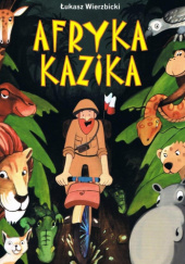 Okładka książki Afryka Kazika Łukasz Wierzbicki