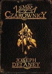 Okładka książki Zemsta czarownicy Joseph Delaney