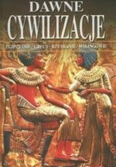 Okładka książki Dawne cywilizacje.Egipcjanie, Grecy, Rzymianie, Wikingowie Magda Jaranowska