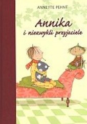 Okładka książki Annika i niezwykli przyjaciele Anette Pehnt