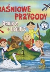 Okładka książki Baśniowe przygody Bolka i Lolka Janusz Jabłoński