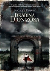 Okładka książki Drabina Dionizosa Luca di Fulvio
