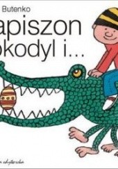 Okładka książki Gapiszon, krokodyl i... Bohdan Butenko