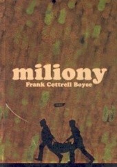 Okładka książki Miliony Frank Cottrell Boyce