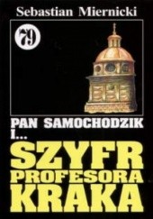 Okładka książki Pan Samochodzik i Szyfr profesora Kraka Sebastian Miernicki