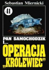 Okładka książki Pan Samochodzik i operacja Królewiec Sebastian Miernicki