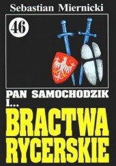 Okładka książki Pan Samochodzik i Bractwa Rycerskie Sebastian Miernicki