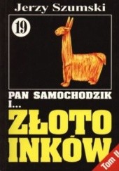 Okładka książki Pan Samochodzik i złoto Inków, Tom 2 - Niedzica Jerzy Szumski