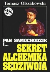 Okładka książki Pan Samochodzik i sekret alchemika Sędziwoja Tomasz Olszakowski