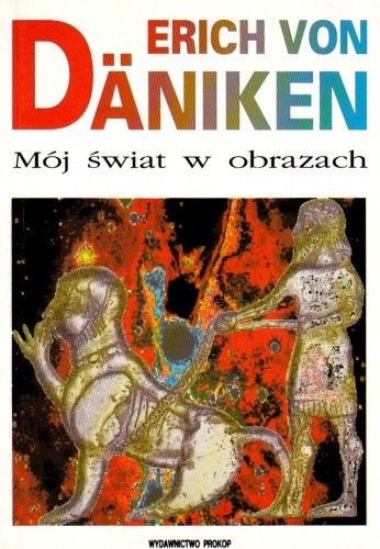 Okładka książki Mój świat w obrazach Erich von Däniken