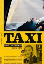 Okładka książki Taxi. Opowieści z kursów po Kairze Chalid al-Chamisi