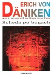 Okładka książki Scheda po bogach Erich von Däniken