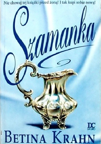 Okładka książki Szamanka Betina Krahn
