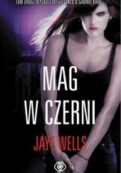 Okładka książki Mag w czerni Jaye Wells