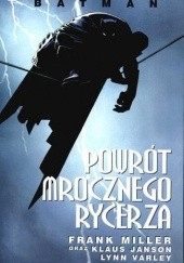 Okładka książki Batman: Powrót Mrocznego Rycerza Klaus Janson, Frank Miller, Lynn Varley