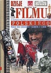 Okładka książki Dzieje filmu polskiego