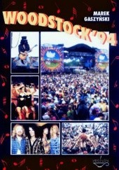 Okładka książki Woodstock '94 Marek Gaszyński