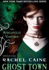 Okładka książki Ghost Town Rachel Caine