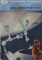Okładka książki Misja międzyplanetarna Alfred Elton van Vogt